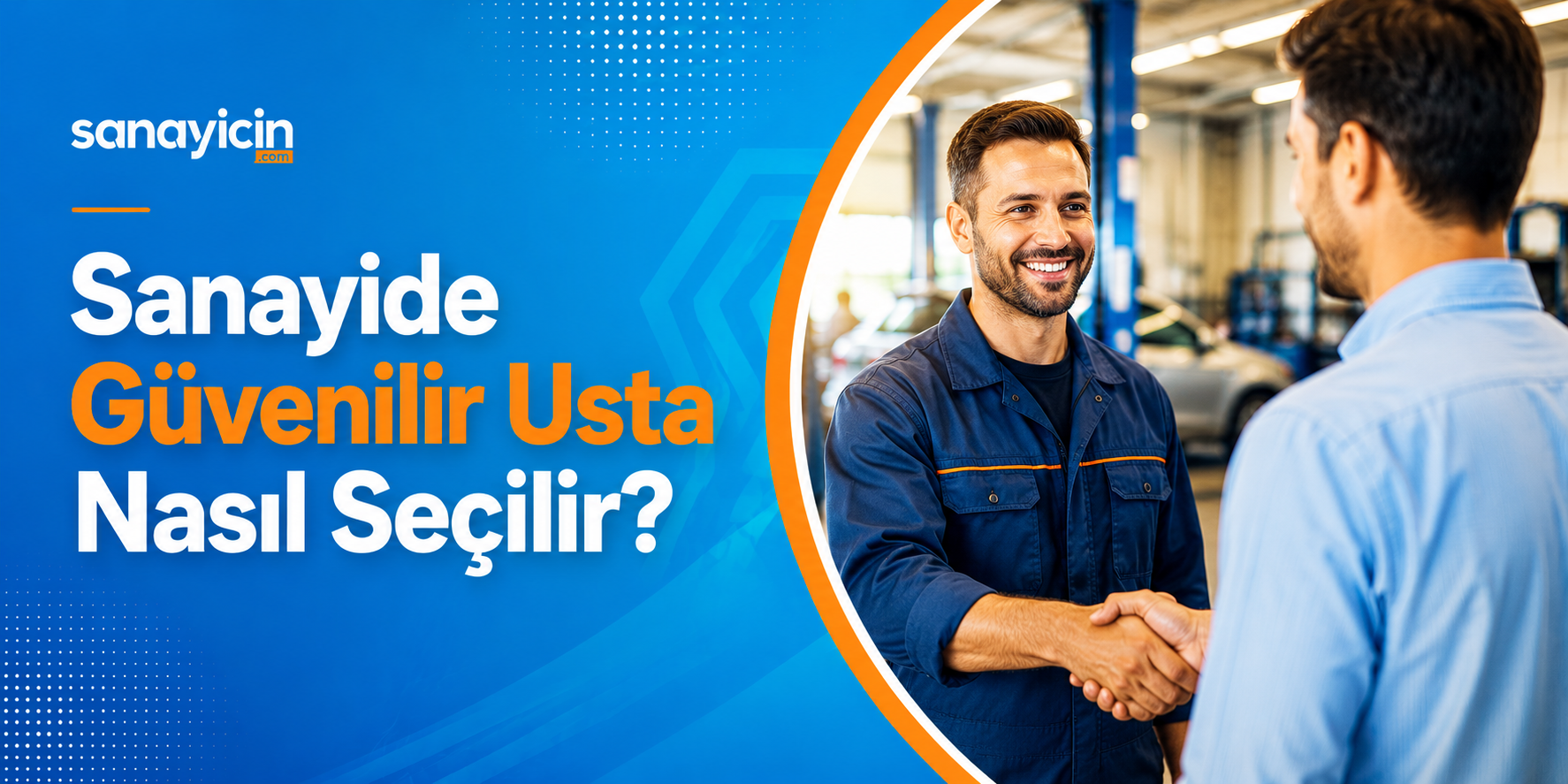 Sanayide Güvenilir Usta Nasıl Seçilir?