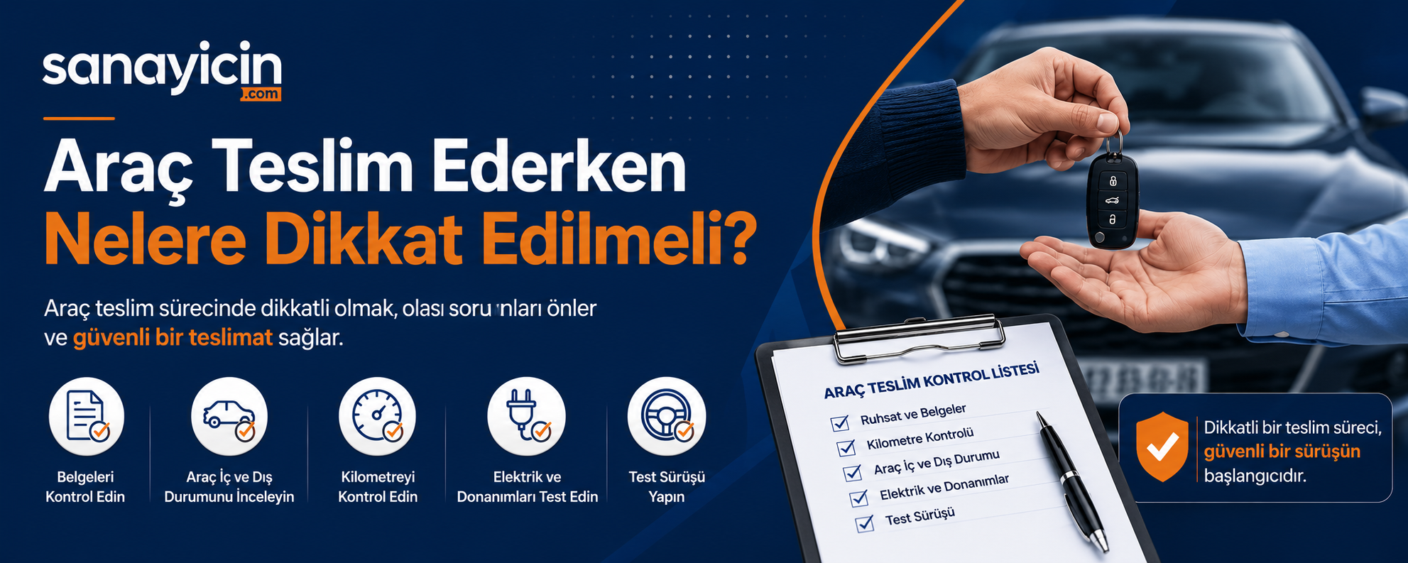 Araç Teslim Ederken Nelere Dikkat Edilmeli?